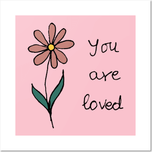 You are loved with cute illustrated flower Posters and Art